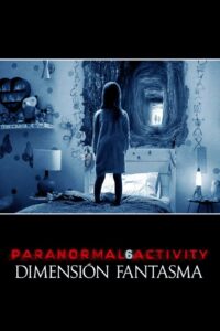 Actividad Paranormal 6: La dimensión fantasma